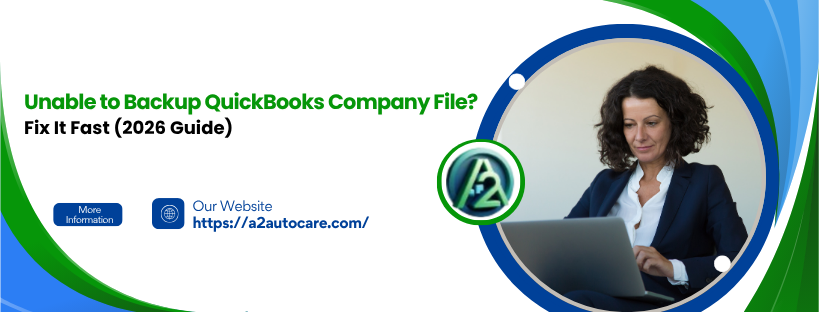 Unable to Backup QuickBooks Company File? Fix Now